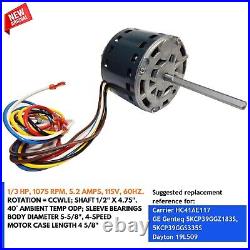 1/3 HP 115V Blower Motor ODP CCWLE for Gas Heater Carrier/ Bryant/ Trane Furnace