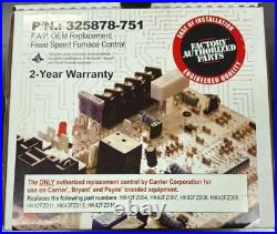 Carrier Bryant Payne OEM Replacement Furnace Control board 325878-751 OE NEW