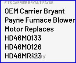 HD46MR123 ECM MOTOR HP 3/4 HD46M0133 HD46M0126 OEM Carrier Bryant Payne Furnace