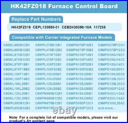 HK42FZ018 Furnace Control Board Compatible with Carrier/Bryant/Payne Integrated