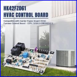 HK42FZ061 Furnace Control Board Compatible with Carrier Payne Bryant CEPL131012